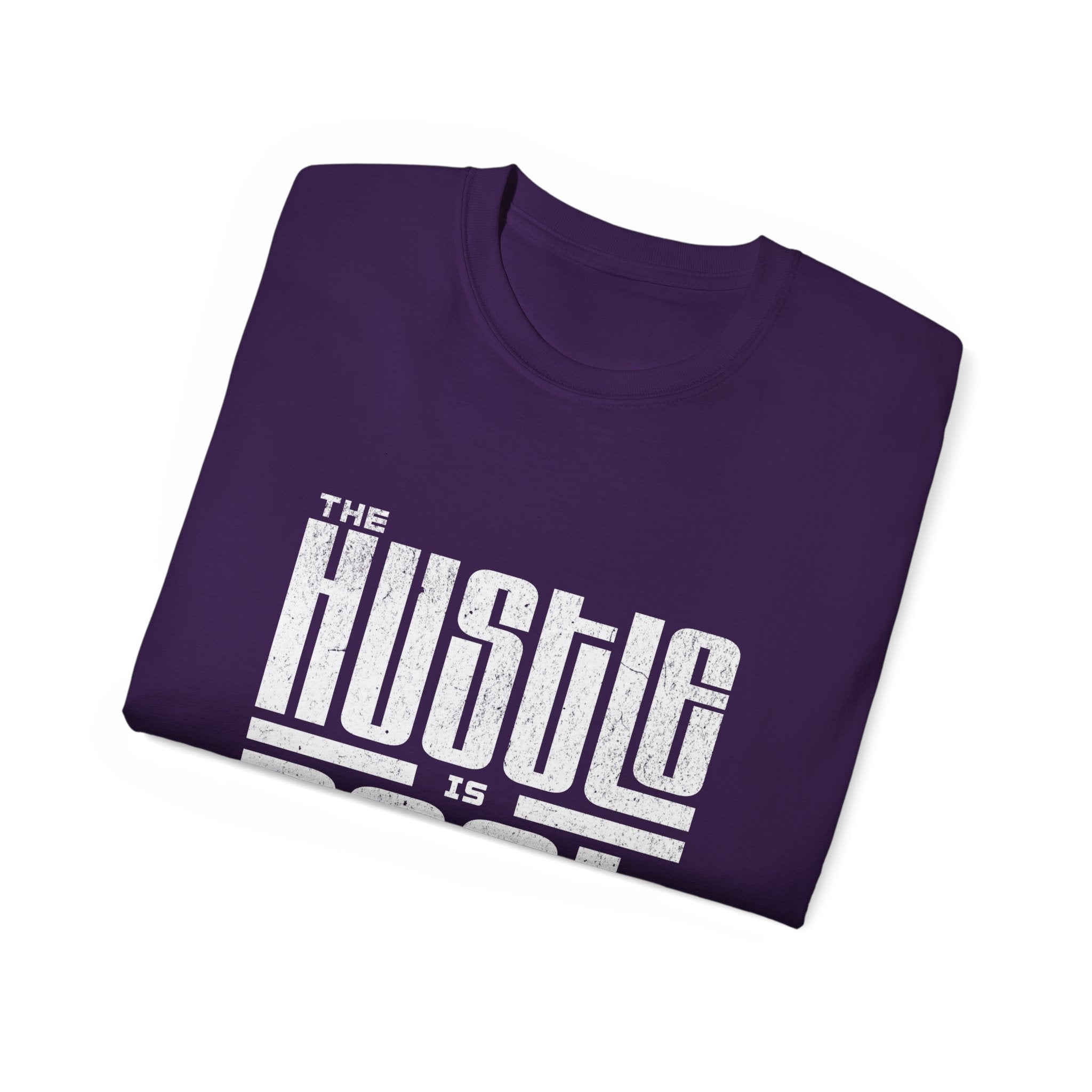 The Hustle Is Real - Unisex Softstyle T-Shirt (front) - Damned Threads